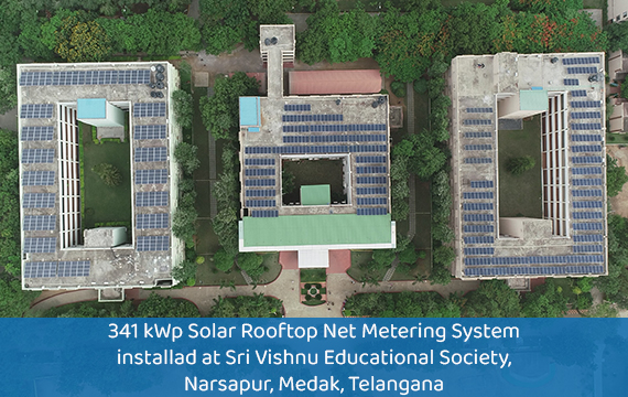341 kWp Solar Rooftop Net Metering System installad at Sri Vishnu Educational Society, Narsapur, Medak, Telangana